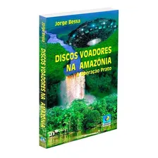 Discos Voadores Na Amazônia Foto  mini 1