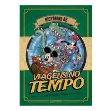 Disney Especial Historias De Viagem No Tempo: Disney Especial Historias De Viagem No Tempo, De Disney. Série Disney, Vol. 1. Editora Culturama, Capa Dura, Edição 1 Em Português, 2020 Foto mini 1