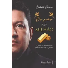 Do Pão Ao Milhão Foto mini 1