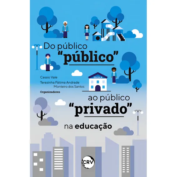 Do Público Público Ao Público Privado Na Educação Foto 1