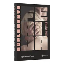 Duplamente ferida: Segundo livro da série segredos, de Páuvoli, Nàna. Editorial Essência, capa mole em português, 2019 Foto mini  3