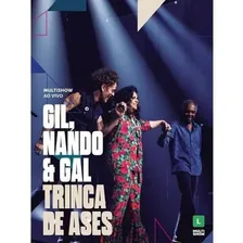 Dvd Duplo Gilberto Gil,nando Reis E Gal Costa-trinca De Áses Foto  mini 1