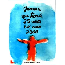 Dvd - Jonas Que Terá 25 Anos No Ano 2000 - De Alain Tanner Foto  mini 1