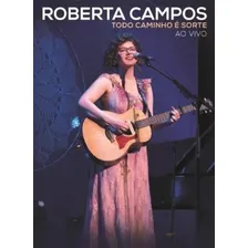 Dvd Roberta Campos - Todo Caminho É Sorte - Ao Vivo Digipack Foto mini 1