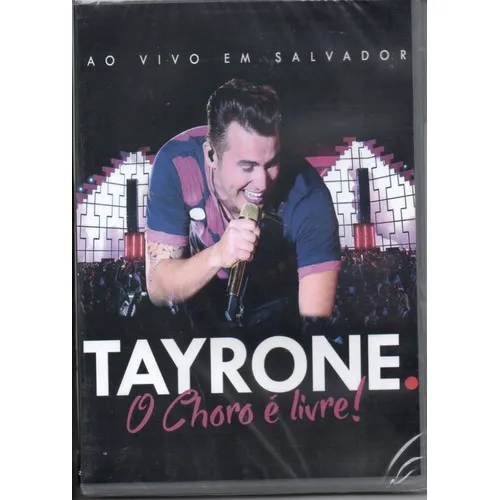 Dvd Tayrone O Choro É Livre Ao Vivo Em Salvador Foto 1