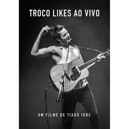 Dvd Tiago Iorc - Troco Likes Ao Vivo Foto 1