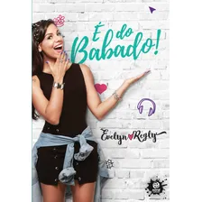 É Do Babado!, De Evelyn Regly. Editora Astral Cultural, Capa Dura Em Português Foto mini 2