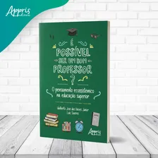É possível ser um bom professor?: o pensamento ecossistêmico na educação superior, de Neves Júnior, Idalberto José das. Editorial Appris Editora e Livraria Eireli - ME, capa mole em português, 2021 Foto mini  3
