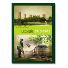 Ecologia Da Cidade Foto  mini 1