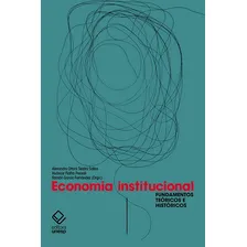 Economia institucional: Fundamentos teóricos e históricos, de (Organizador) Salles, Alexandre Ottoni Teatini/ (Organizador) Pessali, Huascar Fialho/ (Organizador) Fernandez, Ramon Garcia. Editorial Fu Foto  mini 1