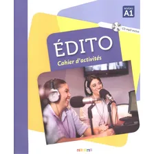 Edito a1 - cahier + cd-mp3 - 1ere ed, de Sassoubre, M. Baylocq. Editorial Didier/ Hatier (Hachette Franca), capa mole em francês, 2016 Foto mini 1