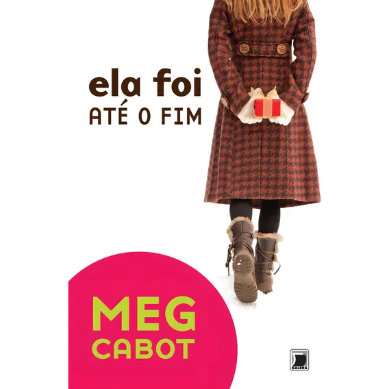 Ela foi até o fim, de Cabot, Meg. Editorial Galera, capa mole em português, 2010 Foto 1