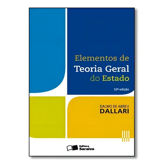 Elementos de Teoria Geral do Estado - 33ª Edição 2016, de Dallari, Dalmo de Abreu. Editorial Saraiva Jur, capa mole em português, 2015 Foto 1