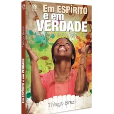 Em Espirito E Em Verdade Foto mini 1