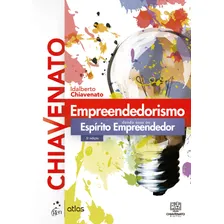 Empreendedorismo - Dando Asas ao Espírito Empreendedor, de Chiavenato, Idalberto. Editorial GEN ATLAS, capa mole em português, 2021 Foto mini 1