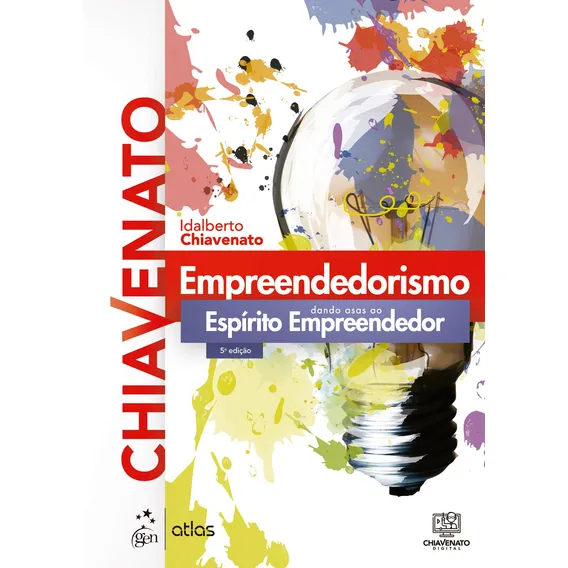 Empreendedorismo - Dando Asas ao Espírito Empreendedor, de Chiavenato, Idalberto. Editorial GEN ATLAS, capa mole em português, 2021 Foto 1