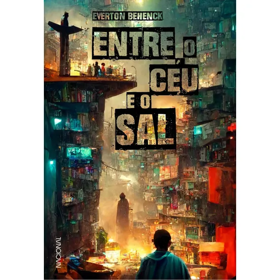Entre O Céu E O Sal, De Everton Behenck. Companhia Editora Nacional, Capa Mole Em Português Foto 1
