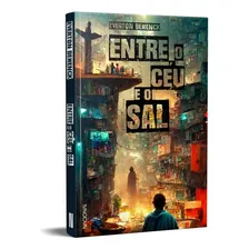Entre O Céu E O Sal, De Everton Behenck. Companhia Editora Nacional, Capa Mole Em Português Foto mini 2