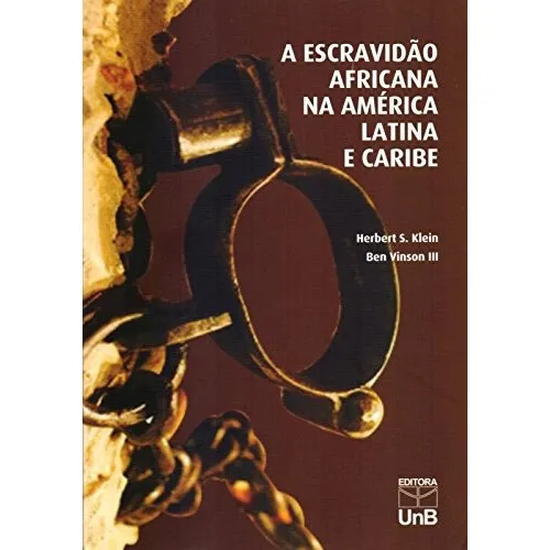 Escravidao Africana Na America Latina E Caribe, A Foto 1