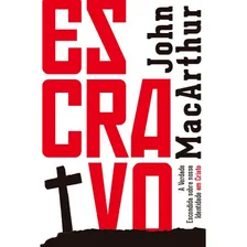 Escravo - Capa Branca - John Macarthur Foto mini 1