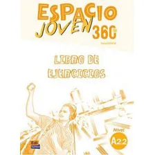 Espacio Joven 360 - A2.2 - Libro De Ejercicios, De Equipo Espacio Joven 360. Editora Edinumen, Capa Mole Em Espanhol Foto  mini 1