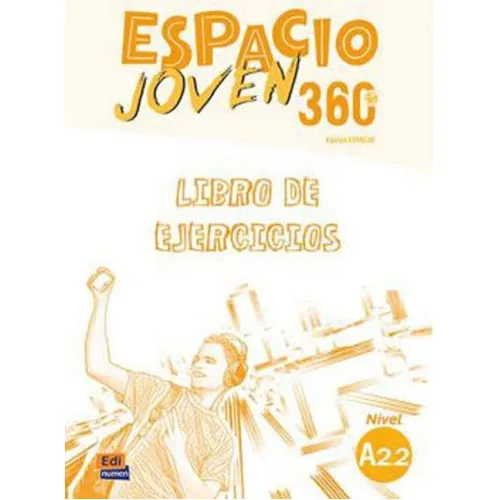 Espacio Joven 360 - A2.2 - Libro De Ejercicios, De Equipo Espacio Joven 360. Editora Edinumen, Capa Mole Em Espanhol Foto 1