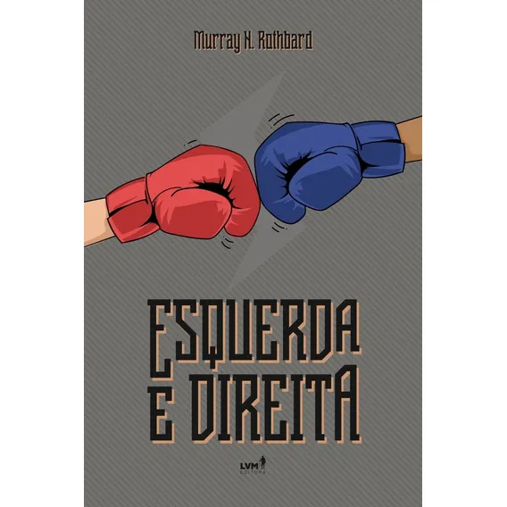 Esquerda e direita - Livro de bolso, de Rothbard, Murray N. Editorial LVM Editora Ltda, capa mole em português, 2019 Foto 1