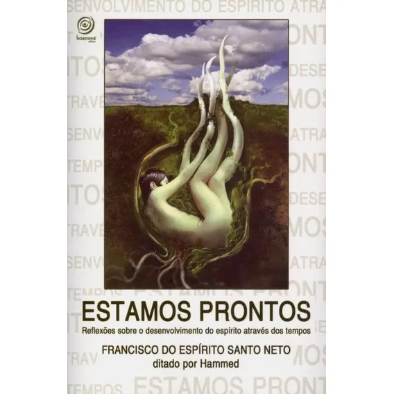 Estamos Prontos - ReflexĂ”es Sobre O Desenvolvimento Do EspĂrito AtravĂ©s Do Tempo, De Francisco Do Espirito Santo Neto. SĂ©rie N/a Editora Boa Nova, Capa Mole Em PortuguĂȘs, 2012 Foto 1