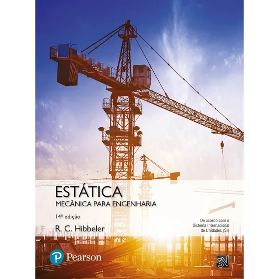 Estática: Mecânica para Engenharia, de Hibbeler, Russel C. Editorial Pearson Universidades, capa dura em português, 2017 Foto 1