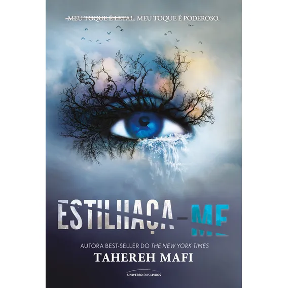 Estilhaça-me, de Mafi, Tahereh. Estilhaça-me (1), vol. 1. Editorial Universo dos Livros Editora LTDA, capa mole em português, 2018 Foto 1