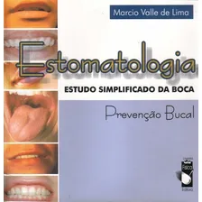 Estomatologia Estudo Simplificado Da Boca, De Lima, Marcio. Editora Livraria Da Fisica Editora, Capa Mole, Edição 1 Em Português, 2006 Foto mini 1