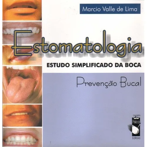 Estomatologia Estudo Simplificado Da Boca, De Lima, Marcio. Editora Livraria Da Fisica Editora, Capa Mole, Edição 1 Em Português, 2006 Foto 1