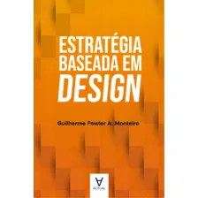 Estratégia Baseada Em Design, De Monteiro A. Editora Actual, Capa Mole Em Português Foto  mini 1