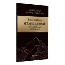 Estudo Bíblico Sermão Do Monte | A. W. Pink | Jhon Gill | Jhon Wesley | Matthew Henry, De Jhon Gill | Jhon Wesley | Matthew Henry. Editora Cpp, Capa Dura Em Português Foto mini 1