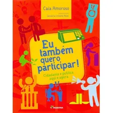 Eu Tambem Quero Participar Caia Amoroso Editora Moderna Foto mini 1