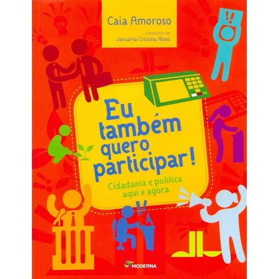 Eu Tambem Quero Participar Caia Amoroso Editora Moderna Foto 1