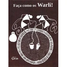 Faça Como Os Warli! Foto  mini 1