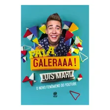 Fala, Galeraaa! - Luiz Mariz Foto mini 1