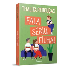 Fala Sério, Filha!, De Thalita Rebouças. Editora Rocco Em Português Foto mini 2