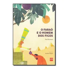 Fara贸 E O Homem Dos Figos, O Foto mini 1