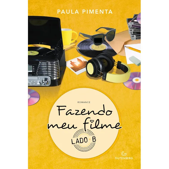 Fazendo meu filme - Lado B (Gutenberg): Capa Clássica, de Paula Pimenta. Série Coleção Fazendo Meu Filme Editora Gutenberg, capa mole em português, 2019 Foto 1