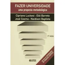 Fazer universidade: uma proposta metodológica, de Luckesi, Cipriano. Editorial Cortez Editora e Livraria LTDA, capa mole em português, 2012 Foto mini 1