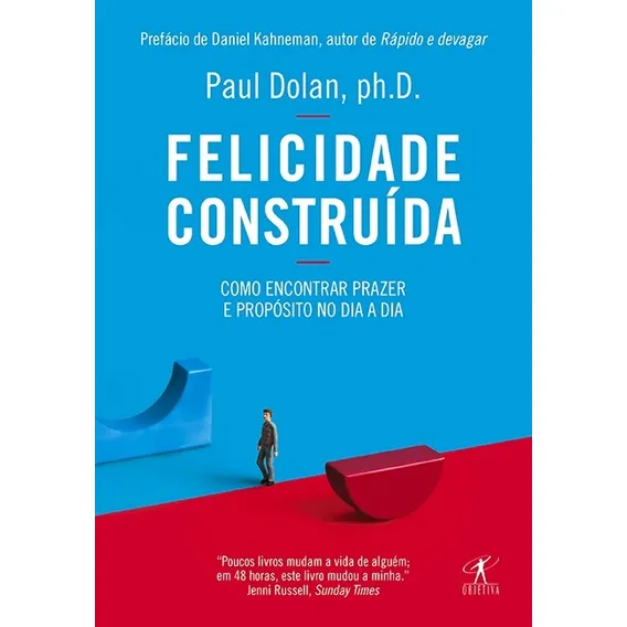 Felicidade construída, de Dolan, Paul. Editorial Editora Schwarcz SA, capa mole em português, 2015 Foto 1