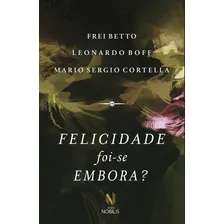 Felicidade Foi-se Embora? Foto mini  2