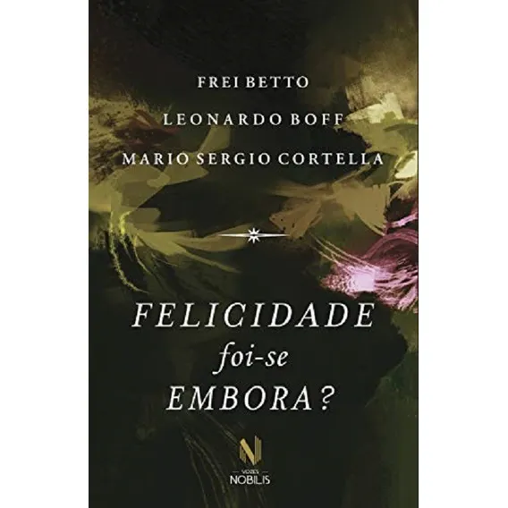 Felicidade Foi-se Embora? Foto 1