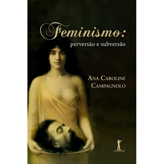 Feminismo - Perversao E Subversao - Vide Foto 1