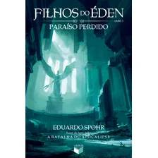 Filhos do Éden: Paraíso Perdido (Vol. 3), de Spohr, Eduardo. Filhos do Éden (3), vol. 3. Editorial Verus Editora Ltda., capa mole em português, 2015 Foto mini 1