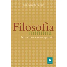 Filosofia MĂnima, De LuĂs Augusto Fischer. Editora ArquipĂ©lago Editorial Em PortuguĂȘs Foto mini 2