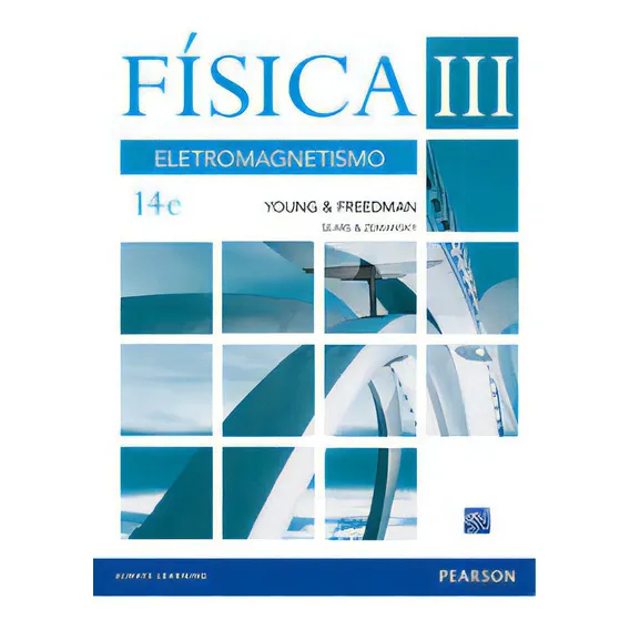 Fisica De Sears & Zemansky - 14ed/15 - Vol. 03: Física De Sears & Zemansky, De Young, Hugh D. Série Ciências Exatas Editora Pearson Universidades, Capa Mole, Edição Física Em Português, 20 Foto 1