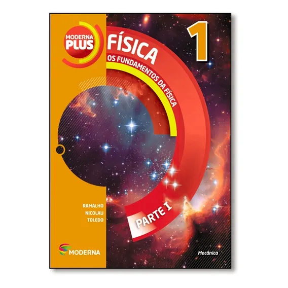 Física: Os Fundamentos Da Física - 1º Ano - Ensino Médio Foto 1